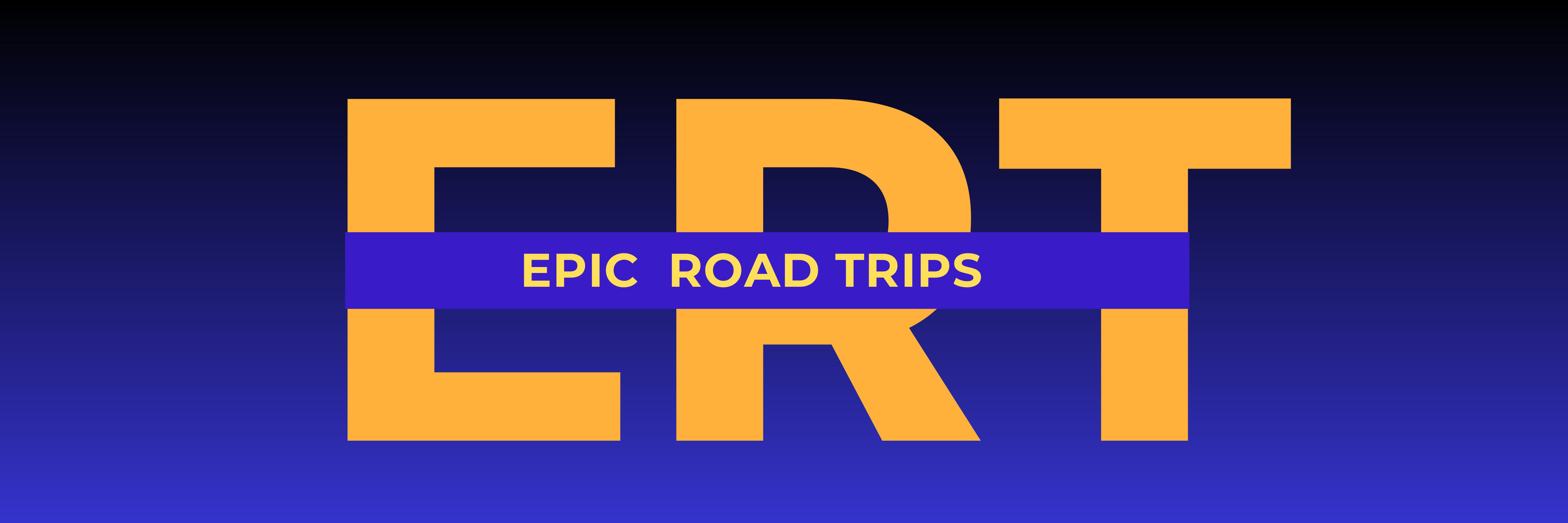 Epic Road Trips